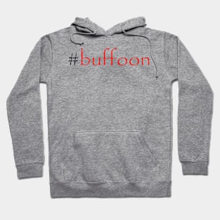 #buffoon Hoodie